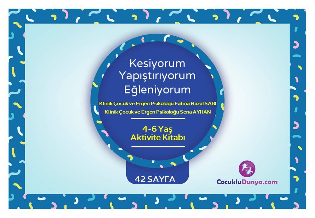 Kesiyorum Yapıştırıyorum Eğleniyorum (4-6 Yaş)